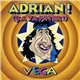 Vega - Adrian ! (Ca Va Peter)